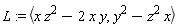 L := `<,>`(x*z^2-2*x*y, y^2-x*z^2)