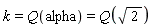 k = Q(alpha) and Q(alpha) = Q(sqrt(2))