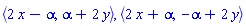 POLYNOMIALIDEAL(2*x-alpha, alpha+2*y, variables = {x, y}, characteristic = 0, known_groebner_bases = (table( [( plex(y, x) ) = [[2, x, 2*x-RootOf(_Z^2-2)], [2, y, RootOf(_Z^2-2)+2*y]] ] ))), POLYNOMIALIDEAL(2*x+alpha, -alpha+2*y, variables = {x, y}, characteristic = 0, known_groebner_bases = (table( [( plex(y, x) ) = [[2, x, 2*x+RootOf(_Z^2-2)], [2, y, -RootOf(_Z^2-2)+2*y]] ] )))