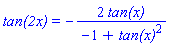 `tan(2x)` = -2*`tan(x)`/(-1+`tan(x)`^2)