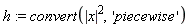 h := convert(abs(x)^2, 'piecewise')