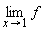 limit(f, x = 1)