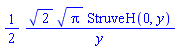 (1/2)*2^(1/2)*Pi^(1/2)*StruveH(0, y)/y