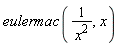 eulermac(1/x^2, x)