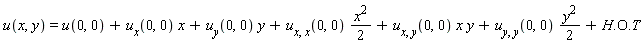u(x, y) = u(0, 0)+u[x](0, 0)*x+u[y](0, 0)*y+(1/2)*u[x, x](0, 0)*x^2+u[x, y](0, 0)*x*y+(1/2)*u[y, y](0, 0)*y^2+H.O.T