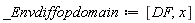_Envdiffopdomain := [DF, x]