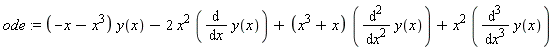 ode := (-x-x^3)*y(x)-2*x^2*(diff(y(x), x))+(x^3+x)*(diff(y(x), x, x))+x^2*(diff(y(x), x, x, x))
