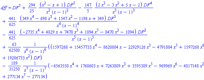 DF^7+(294/25)*(x^2-x+1)*DF^5/(x^2*(x-1)^2)-(147/5)*(2*x^3-3*x^2+5*x-2)*DF^4/(x^3*(x-1)^3)+(441/625)*(349*x^4-698*x^3+1547*x^2-1198*x+349)*DF^3/(x^4*(x-1)^4)-(441/625)*(-2735*x^4+4829*x+7470*x^3+1094*x^5-8470*x^2-1094)*DF^2/(x^5*(x-1)^5)+(63/62500)*(1597268+15457733*x^4-8620804*x-22929126*x^3-4791804*x^5+1597268*x^6+19286733*x^2)*DF/(x^6*(x-1)^6)-(189/31250)*(-6563550*x^4+1768603*x+7263809*x^3+3595389*x^5-969969*x^6-4817148*x^2+277134*x^7-277134)/(x^7*(x-1)^7)