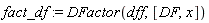 fact_df := DFactor(dff, [DF, x])