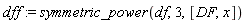 dff := symmetric_power(df, 3, [DF, x])