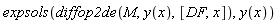 expsols(diffop2de(M, y(x), [DF, x]), y(x))
