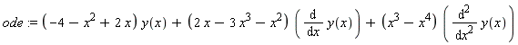 ode := (-4-x^2+2*x)*y(x)+(2*x-3*x^3-x^2)*(diff(y(x), x))+(x^3-x^4)*(diff(y(x), x, x))