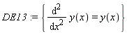 DE13 := {diff(y(x), x, x) = y(x)}