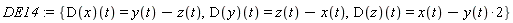 DE14 := {(D(x))(t) = y(t)-z(t), (D(y))(t) = z(t)-x(t), (D(z))(t) = x(t)-2*y(t)}