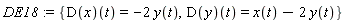 DE18 := {(D(x))(t) = -2*y(t), (D(y))(t) = x(t)-2*y(t)}