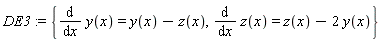 DE3 := {diff(y(x), x) = y(x)-z(x), diff(z(x), x) = z(x)-2*y(x)}
