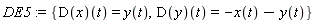 DE5 := {(D(x))(t) = y(t), (D(y))(t) = -x(t)-y(t)}