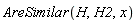 AreSimilar(H, H2, x)