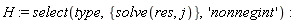 H := select(type, {solve(res, j)}, 'nonnegint')