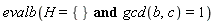 evalb(H = {} and gcd(b, c) = 1)