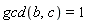gcd(b, c) = 1