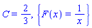 C = 2/3, {F(x) = 1/x}