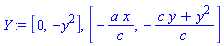 Y := [0, -y^2], [-a*x/c, -(c*y+y^2)/c]
