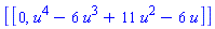 [[0, u^4-6*u^3+11*u^2-6*u]]
