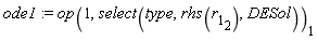 ode1 := op(1, select(type, rhs(r[1][2]), DESol))[1]