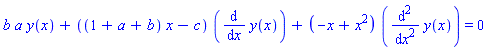b*a*y(x)+((1+a+b)*x-c)*(diff(y(x), x))+(-x+x^2)*(diff(y(x), `$`(x, 2))) = 0