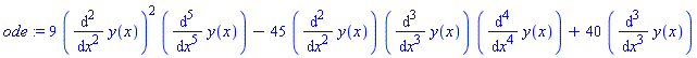 ode := 9*(diff(y(x), `$`(x, 2)))^2*(diff(y(x), `$`(x, 5)))-45*(diff(y(x), `$`(x, 2)))*(diff(y(x), `$`(x, 3)))*(diff(y(x), `$`(x, 4)))+40*(diff(y(x), `$`(x, 3)))