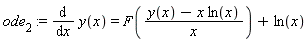 ode[2] := diff(y(x), x) = F((y(x)-x*ln(x))/x)+ln(x)