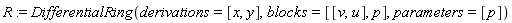 R := DifferentialRing(derivations = [x, y], blocks = [[v, u], p], parameters = [p])