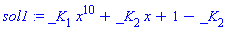 sol1 := _K[1]*x^10+_K[2]*x+1-_K[2]