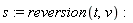 s := reversion(t, v)
