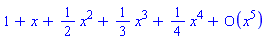 series(1+x+(1/2)*x^2+(1/3)*x^3+(1/4)*x^4+O(x^5),x,5)