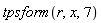 tpsform(r, x, 7)