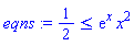 1/2 <= exp(x)*x^2
