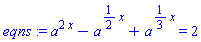a^(2*x)-a^((1/2)*x)+a^((1/3)*x) = 2