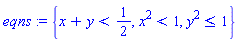 {x+y < 1/2, x^2 < 1, y^2 <= 1}