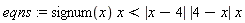 eqns := signum(x)*x < abs(x-4)*abs(4-x)*x