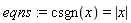 eqns := csgn(x) = abs(x)