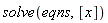 solve(eqns, [x])
