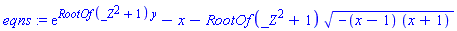 exp(RootOf(_Z^2+1)*y)-x-RootOf(_Z^2+1)*(-(x-1)*(x+1))^(1/2)