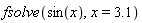 fsolve(sin(x), x = 3.1)
