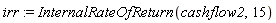 irr := InternalRateOfReturn(cashflow2, 15)