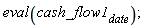 eval(cash_flow1[date])