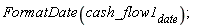 FormatDate(cash_flow1[date])