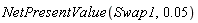 NetPresentValue(Swap1, 0.5e-1)