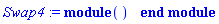Swap4 := module () end module